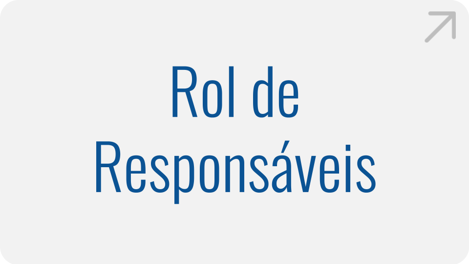 Rol de Responsáveis Rol de Responsáveis