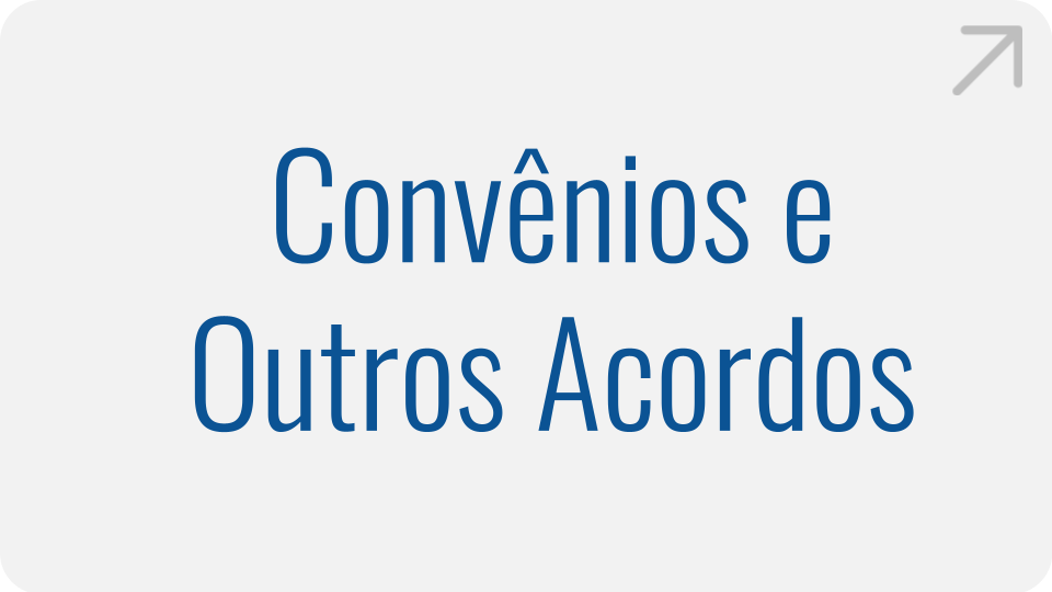 Convênios e Outros Acordos Convênios e Outros Acordos