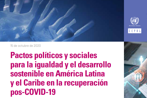 Pactos políticos e sociais para a igualdade e o desenvolvimento sustentável na América Latina e no Caribe na recuperação pós COVID-19